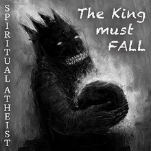 The King Must Fall